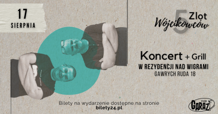 Bilety na wydarzenie - Koncert Paweł Wójcik i Tomasz Sarniak + wspólny grill, Gawrych Ruda